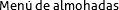Menú de almohadas